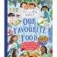 This Is Our World Our Favourite Food: Taste 20 delicious dishes from around the world