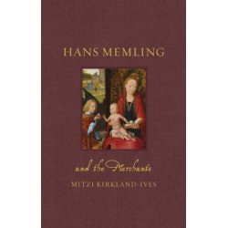 Hans Memling and the Merchants