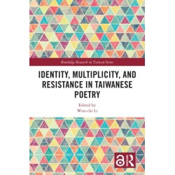 Identity, Multiplicity, and Resistance in Taiwanese Poetry