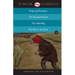 Junior Classicbook 9 (Pride and Prejudice, the Devoted Friend, the Gold Bug, the Mill on the Floss) (Junior Classics)