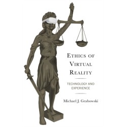 Ethics of Virtual Reality: Technology and Experience