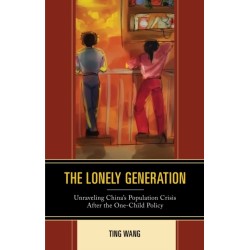 The Lonely Generation: Unraveling China’s Population Crisis After the One-Child Policy