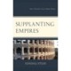 Supplanting Empires: Power Transitions Across Human History
