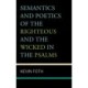 Semantics and Poetics of the Righteous and the Wicked in the Psalms