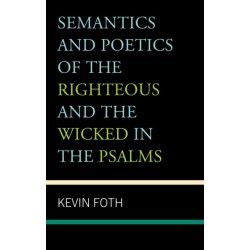 Semantics and Poetics of the Righteous and the Wicked in the Psalms