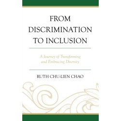 From Discrimination to Inclusion: A Journey of Transforming and Embracing Diversity