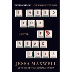 I Need You to Read This: A Novel