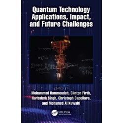 Quantum Technology Applications, Impact, and Future Challenges