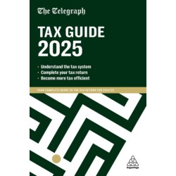 The Telegraph Tax Guide 2025: Your Complete Guide to the Tax Return for 2024/25