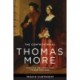 The Controversial Thomas More: Politics, Polemics, and Prison Writings