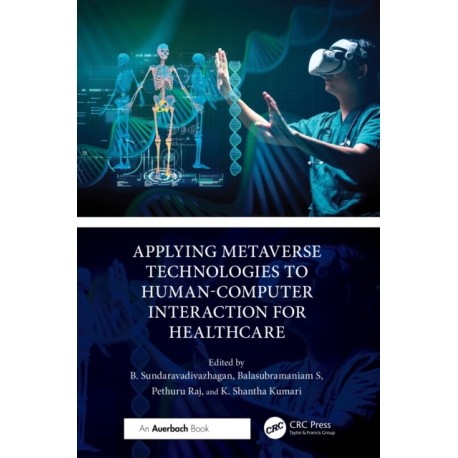 Applying Metaverse Technologies to Human-Computer Interaction for Healthcare