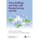 Smart Buildings and Cities with Remote Sensing and GIS