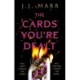 The Cards You’re Dealt