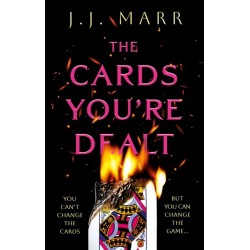 The Cards You’re Dealt