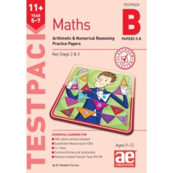 11+ Maths Year 5-7 Testpack B Practice Papers 5-8: Arithmetic & Numerical Reasoning Practice Papers