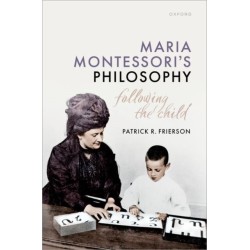 Maria Montessori's Philosophy: Following the Child