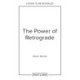 The How to Thrive in Retrograde: Navigate the Chaos and Live in Cosmic Harmony