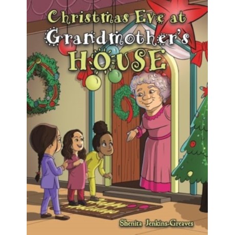 Christmas Eve at Grandmother’s House