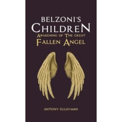 Belzoni's Children: Awakening of the Great Fallen Angel