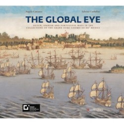 The Global Eye: Dutch, Spanish and Portuguese maps in the collections of the Grand Duke Cosimo III de’ Medici