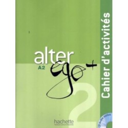 Alter Ego + 2 - Cahier d'activites (A2): Cahier d'activites + CD audio A2