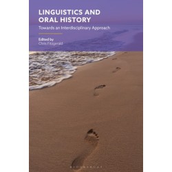 Linguistics and Oral History: Towards an Interdisciplinary Approach