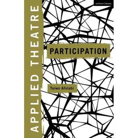 Applied Theatre: Participation
