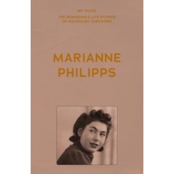 My Voice: Marianne Philipps: This is My Voice, My Life
