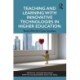 Teaching and Learning with Innovative Technologies in Higher Education: Real-World Case Studies
