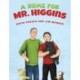 A Home for Mr. Higgins