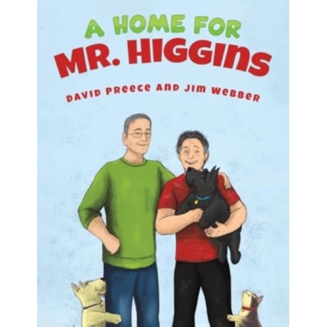 A Home for Mr. Higgins