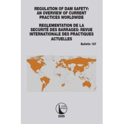 Regulation of Dam Safety: An Overview of Current Practices Worldwide / Reglementation de la Securite des Barrages: Revue Internationale des Practiques Actuelles