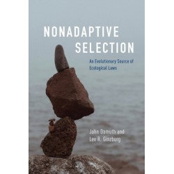 Nonadaptive Selection: An Evolutionary Source of Ecological Laws
