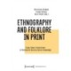 Ethnography and Folklore in Print: Cross-Genre Explorations of Nineteenth-Century Social Knowledge