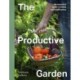 The Productive Garden: An essential guide towards self-sufficiency