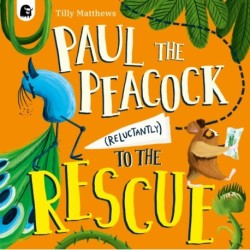 Paul the Peacock (Reluctantly) to the Rescue