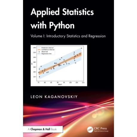 Applied Statistics with Python: Volume I: Introductory Statistics and Regression