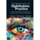 Fundamentals Of Ophthalmic Practice: A Guide For Medical Students, Ophthalmology Trainees, Nurses, Orthoptists And Optometrists