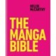 The Manga Bible: The definitive guide to contemporary and historical manga