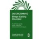 Overcoming Binge Eating Disorder: A self-help guide using cognitive behavioural therapy