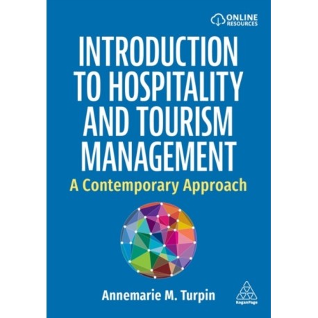Introduction to Hospitality and Tourism Management: A Contemporary Approach