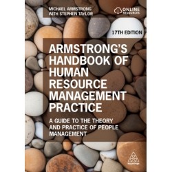 Armstrong's Handbook of Human Resource Management Practice: A Guide to the Theory and Practice of People Management