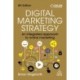 Digital Marketing Strategy: An Integrated Approach to Online Marketing
