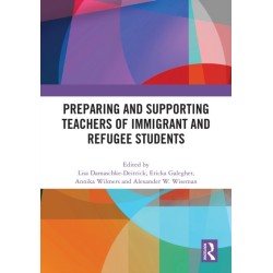 Preparing and Supporting Teachers of Immigrant and Refugee Students