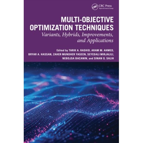 Multi-objective Optimization Techniques: Variants, Hybrids, Improvements, and Applications
