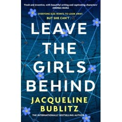 Leave the Girls Behind: the brand-new unflinching thriller that demands to be devoured and discussed