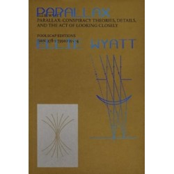 PARALLAX: Conspiracy Theories, Details and the Act of Looking Closely