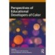 Perspectives of Educational Developers of Color