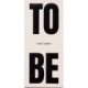 To Be