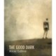 The Good Dark